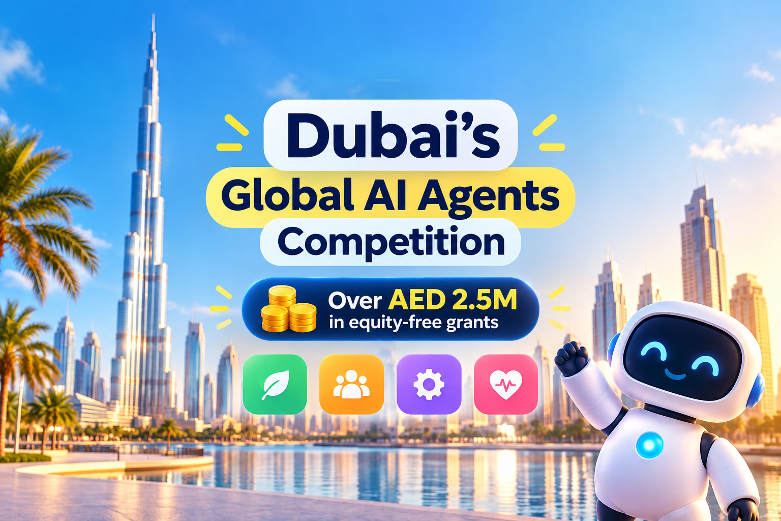 Dubai Just Put AED 2.5M Behind AI Agents. Here’s How to Get Some.