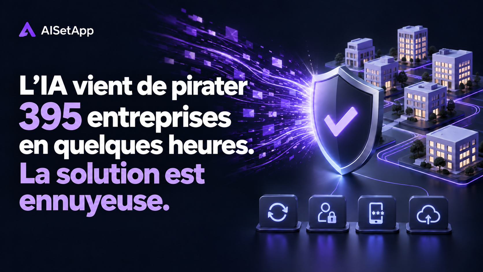 L’IA accélère les cyberattaques. Votre petite entreprise suit-elle le rythme ?
